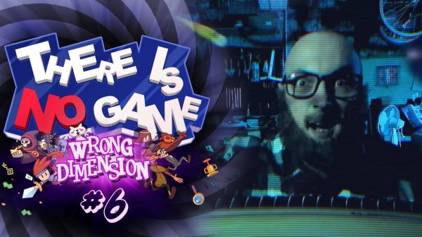 СОЗДАТЕЛЬ ИГРЫ. ФИНАЛ | There is no game: Wrong Dimension прохождение #6