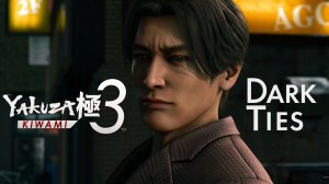 🎬Yakuza Kiwami 3 & Dark Ties Demo | ИГРОФИЛЬМ "История Dark Ties" | БЕЗ КОММЕНТАРИЕВ