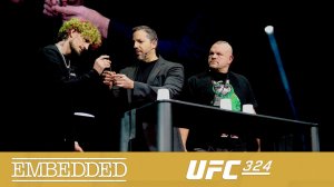 UFC 324 Embedded - Эпизод 5