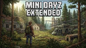Первый ОБЗОР Геймплея - Mini DayZ Extended