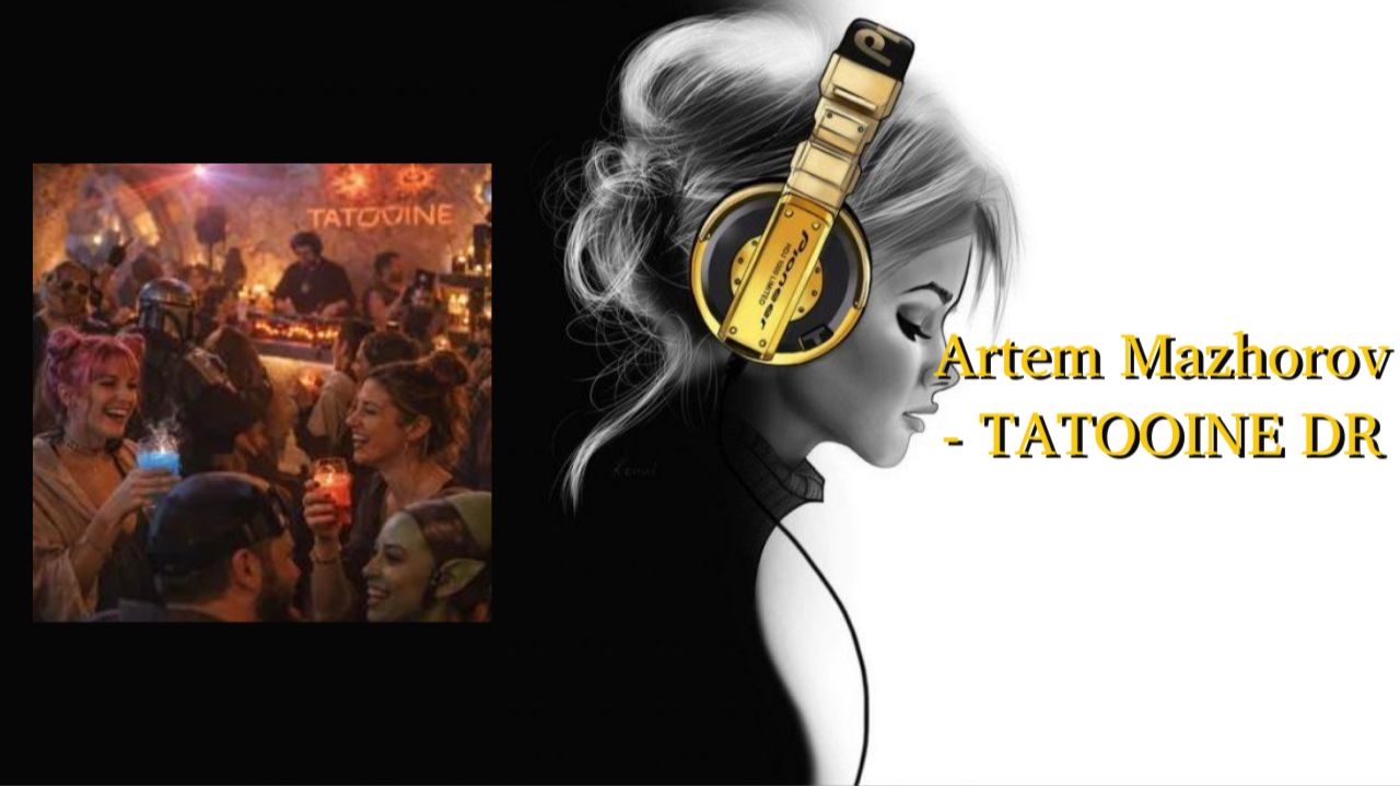 Artem Mazhorov - TATOOINE DR