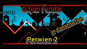 G3per Finale Perwien 2 In Construction
