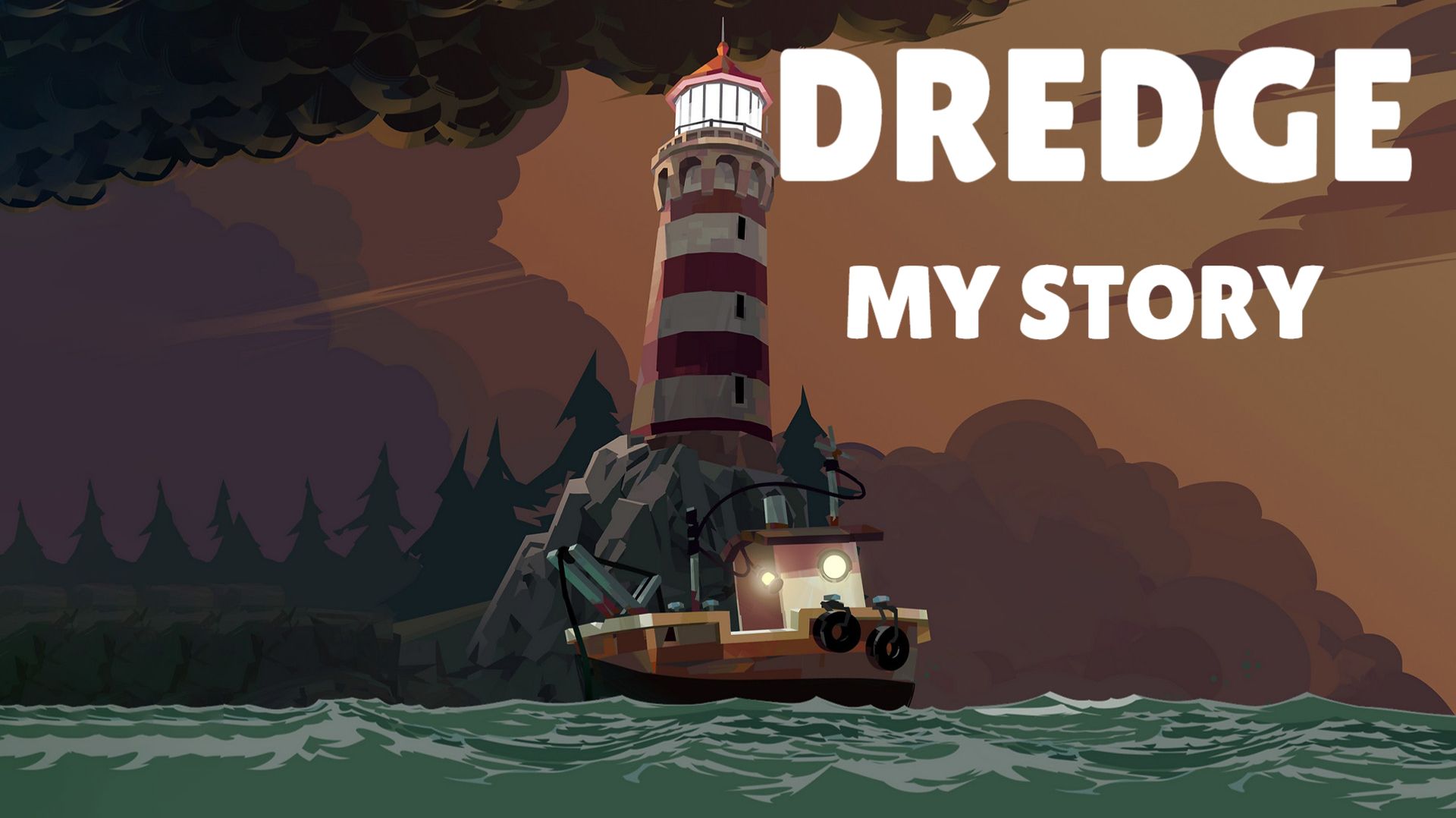 DREDGE ИСТОРИЯ МОЕГО ПРОХОЖДЕНИЯ смотреть онлайн