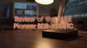 Обзор фейкового BD-RE привода Pioneer BDR-XD08TC
