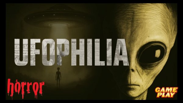 UFOPHILIA ✅ ПК Steam Хоррор с поиском НЛО ✅ Релиз 29 янв. 2026 г