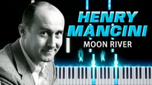 Moon River (Henry Mancini) 【 КАВЕР НА ПИАНИНО 】