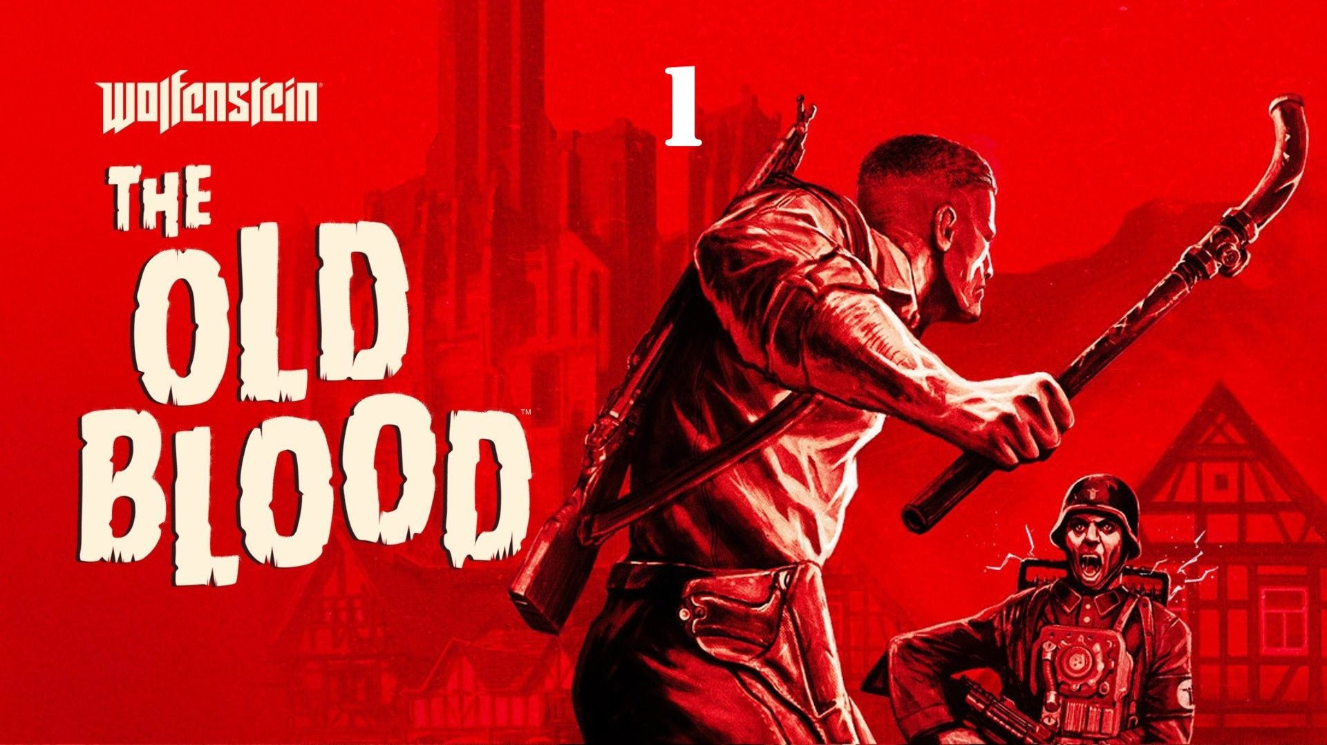 Wolfenstein: The Old Blood - Операция Волчий камень