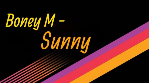 Boney M - Sunny