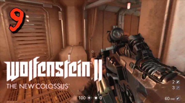 WOLFENSTEIN 2 New Colossus Прохождение #9