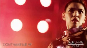 Walkmn - Don't Wake Me Up