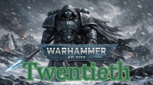 Suno AI - Old One Eye - IV / Двадцатый / Twentieth Warhammer 40000