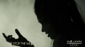 Walkmn - Don't Stop The Music