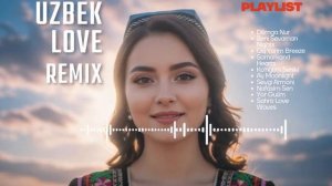 Uzbek  Romantic Music to Relax 2026