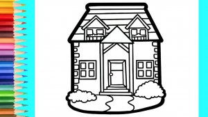 Мультик - раскраска для детей ДОМ. Учимся как рисовать ДОМИК.