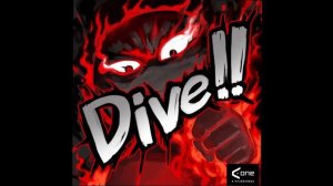 Dive!! / A-One (The Strongest Battlegrounds KJ's 
Official Theme Song)