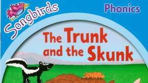 The Trunk and the Skunk | The Big Match | Oxford Reading Tree Phonics Stage 2 (by Julia Donaldson)