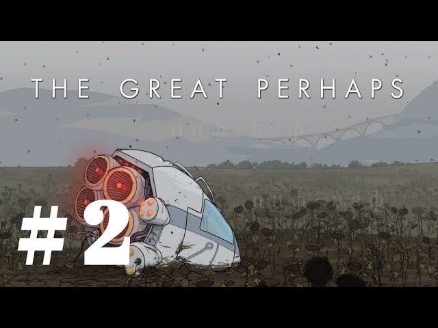 The Great Perhaps ➤ Прохождение #2 ➤ Фестиваль