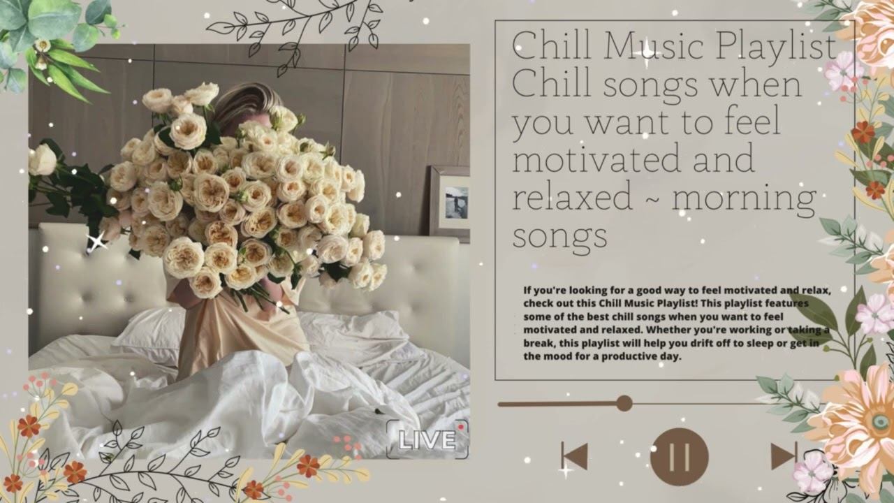 Chill Vibes — песни, которые поднимают настроение | Расслабляющая музыка смотреть онлайн