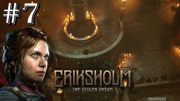 Eriksholm The Stolen Dream прохождение #7 Убийца