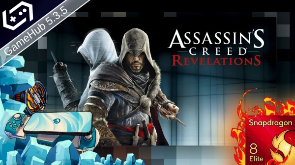 Assassin’s Creed: Revelations. GameHub 5.3.5.Snapdragon 8elite. С активным охлаждением.