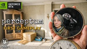 Perceptum — геймплей - игра в жанре психологического хоррора от первого лица
