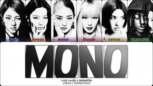 I-DLE - MONO ft. Skaiwater (ПЕРЕВОД | КИРИЛЛИЗАЦИЯ | COLOR CODED LYRICS)