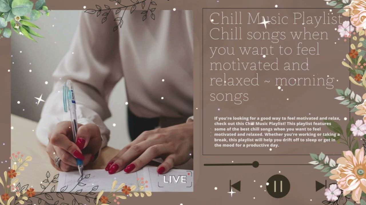 Chill Music Playlist Start your day positively with me | Morning Playlist смотреть онлайн