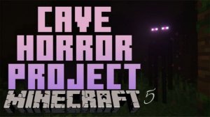 Играем в Cave Horror Project 1 Cave Horror Project \ часть 5