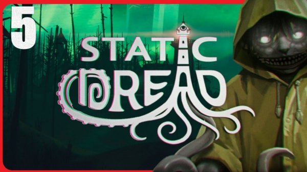 Static Dread  №5 !  "Впусти трансформацию" / все концовки!