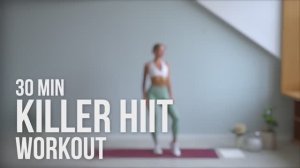 30 MIN KILLER HIIT Workout - No Equipment - No repeats, Full Body Cardio Workout —