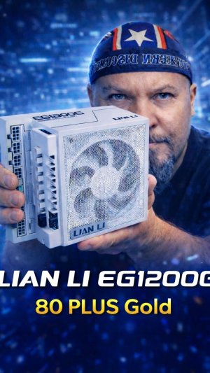 Lian Li EG1200G 1200W Gold — Распаковка и Обзор Премиум Блока Питания для Мощного Игрового ПК 2026
