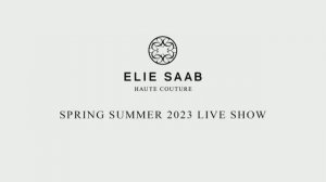 Показ женской коллекции Elie Saab «A Golden Dawn»  весна-лето 2023
