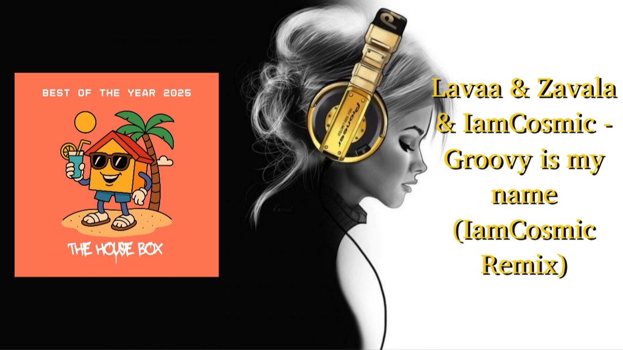 Lavaa & Zavala & IamCosmic - Groovy is my name (IamCosmic Remix)