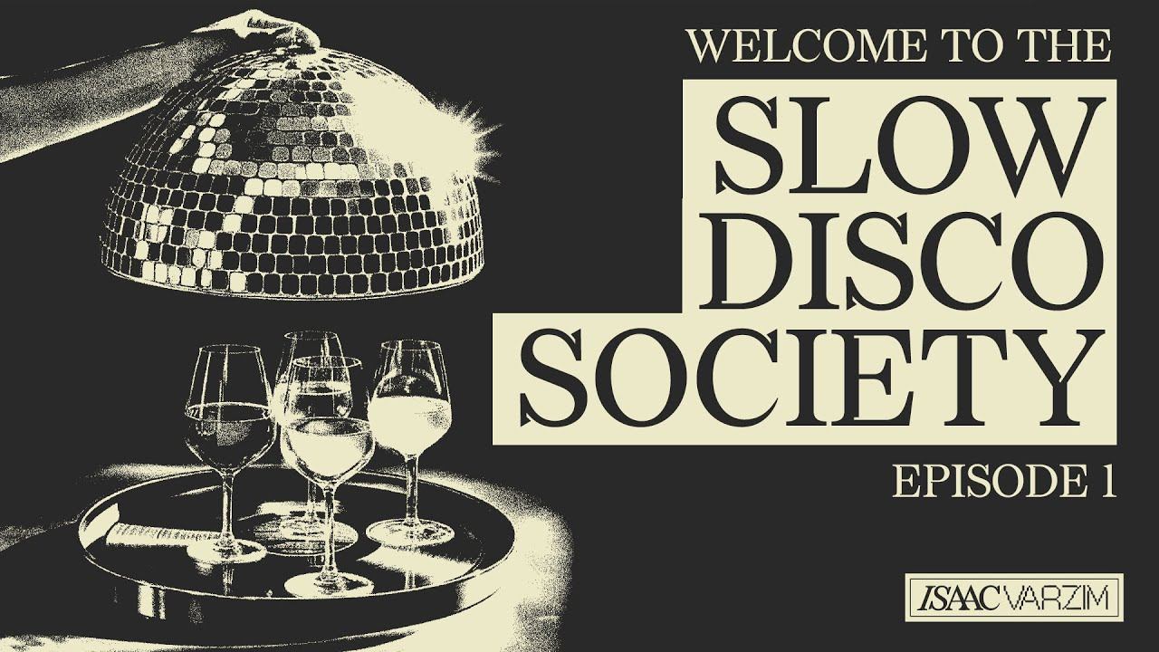 Slow Disco Society #01 | Slow Disco, Funk & Soul Grooves