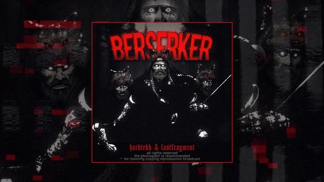 Hardtekk, Lastfragment - Berserker (Официальная премьера трека)