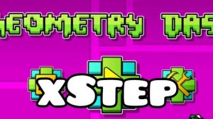 GEOMETRY DASH Саундтрек из уровня xStep