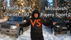 Toyota Land Cruiser 100 & Mitsubishi Pajero Sport 2 сравнение, плюсы и минусы, субъективное мнение.