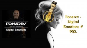 Fonarev - Digital Emotions # 902.
