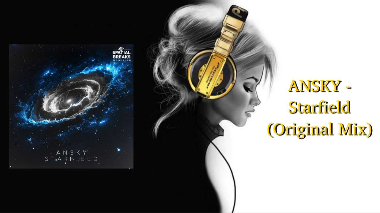 ANSKY - Starfield (Original Mix)