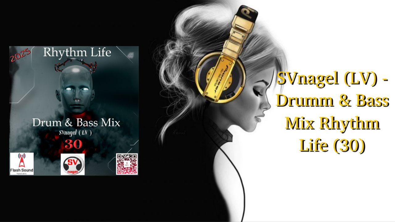 SVnagel (LV) - Drumm & Bass Mix Rhythm Life (30)