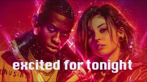 Starlight - Excited For Tonight