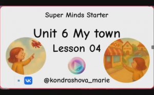 SM starter_unit 6 lesson 4