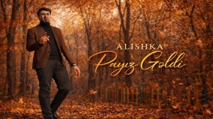 ALISHKA - Payız Gəldi 2026 ALI OSMANOV - Осень Пришла Новая Песня Красивая Azeri Remix Music Mood