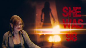 Прохождение очередного инди-хоррора ► She Was 98