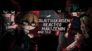 Реакция на Маки и Тодзи / Персонажи Магической битвы / Гача реакция / Jujutsu Kaisen