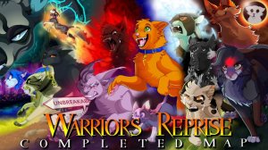 WARRIORS // REPRISE  Complete MAP (КОТЫ ВОИТЕЛИ МАП ПЕРЕЗАЛИВ)