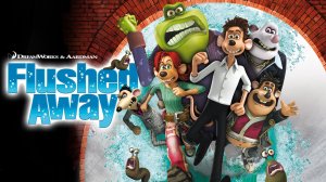 Смывайся (2006) / Flushed Away