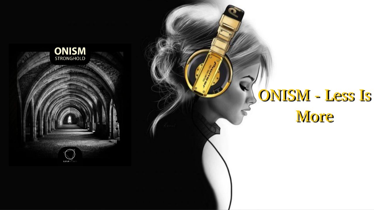 ONISM - Less Is More