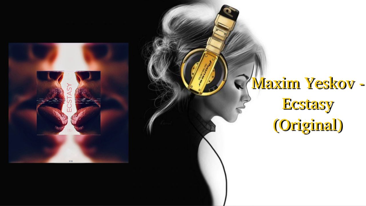 Maxim Yeskov - Ecstasy (Original)