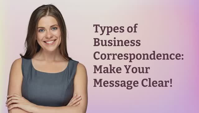 Types Of Business Correspondence